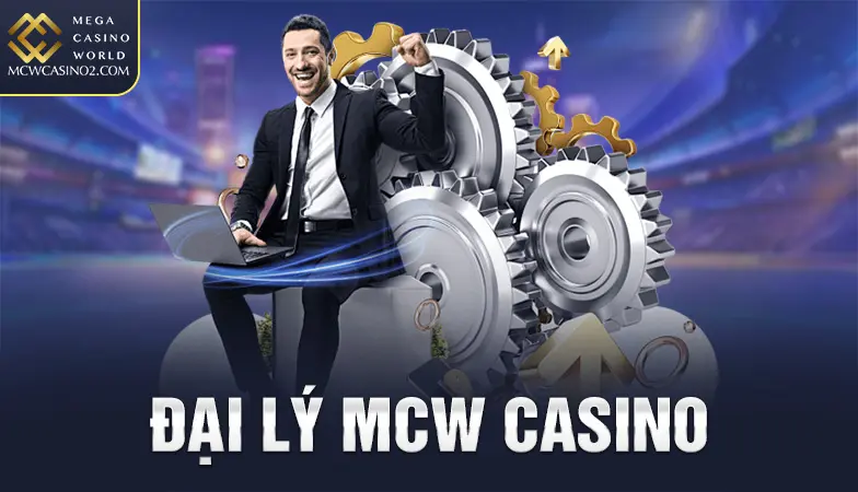 đại lý mcw casino